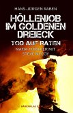 Höllenjob im Goldenen Dreieck - Tod auf Raten (eBook, ePUB)