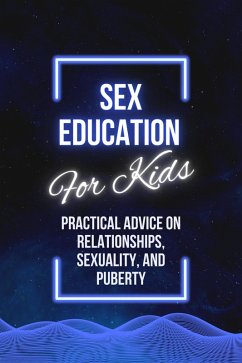 Sex Education For Kids (eBook, ePUB) - Johnson, Patrick