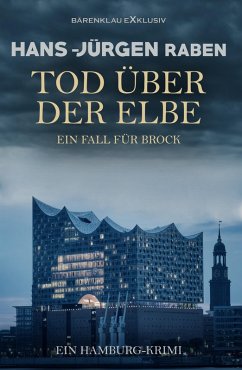 Tod über der Elbe - Ein Fall für Brock: Ein Hamburg-Krimi (eBook, ePUB) - Raben, Hans-Jürgen