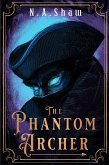 The Phantom Archer (The Phantom Series, #1) (eBook, ePUB)