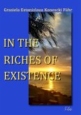 IN THE RICHES OF EXISTENCE (eBook, ePUB)