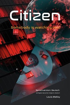 Citizen - Somebody is watching you! (eBook, ePUB) - Melloy, Louis
