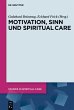 Motivation, Sinn und Spiritual Care... - Bild 1