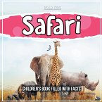 Where Is The Safari?: Children's Book Filled With Facts