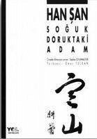 Soguk Doruktaki Adam - San, Han