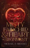 Misty Fairchild and the Heart of Alignment
