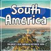 South America: Learning About The Area - Historical Book