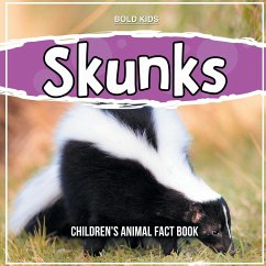 Skunks: Children's Animal Fact Book - Kids, Bold