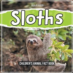 Sloths: Children's Animal Fact Book - Kids, Bold