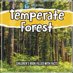 Temperate Forest: Children's Book Filled With Facts - Kids, Bold