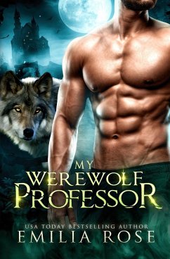 My Werewolf Professor - Rose, Emilia