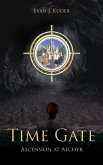 Time Gate: Ascension at Aechyr (eBook, ePUB)