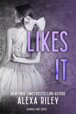 Likes It (eBook, ePUB) - Riley, Alexa