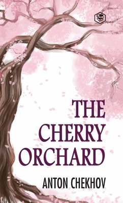 The Cherry Orchard - Chekhov, Anton