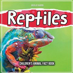 Reptiles: Children's Animal Fact Book - Kids, Bold