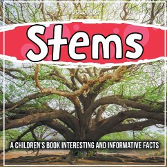 Stems: A Children's Book Interesting And Informative Facts - Kids, Bold