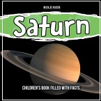 Saturn: Children's Book Filled With Facts