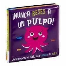 ¡Nunca beses a un pulpo!