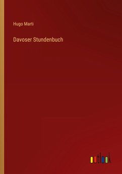 Davoser Stundenbuch - Marti, Hugo