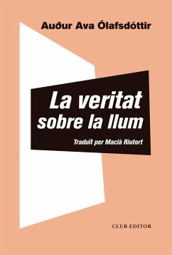 La veritat sobre la llum - Hugo, Victor; Ólafsdóttir, Audur Ava