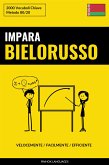 Impara il Bielorusso - Velocemente / Facilmente / Efficiente (eBook, ePUB)