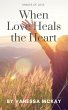 When Loves Heals the Heart (eBook, ePUB) - Bild 1
