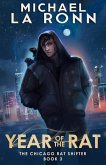 Year of the Rat (The Chicago Rat Shifter, #3) (eBook, ePUB)