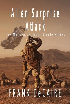 Alien Surprise Attack (The Mackenzie (Mac) Steele Series, #21) (eBook, ePUB) - DeCaire, Frank