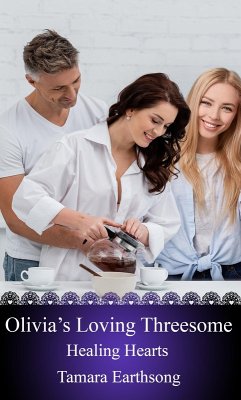 Cover Olivia's Loving Threesome (Healing Hearts, #1) (eBook, ePUB)