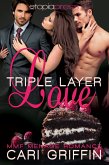 Triple Layer Love: MMF Menage Romance (eBook, ePUB)