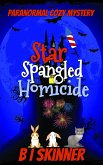 Star Spangled Homicide (Marcall's Breakfast Cafe Paranormal Cozy Mystery) (eBook, ePUB)