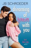 Dreaming of Forever with You (Love That Lasts, #3) (eBook, ePUB)