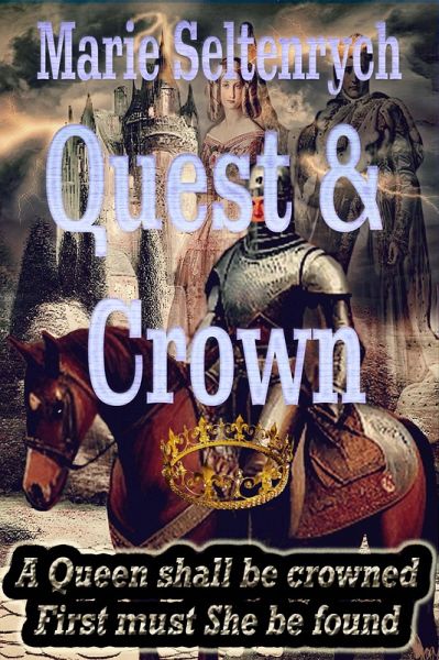 Quest & Crown (Quest & Crown 1, #1) (eBook, ePUB) Quest & Crown (Quest & Crown 1, #1) (eBook, ePUB)