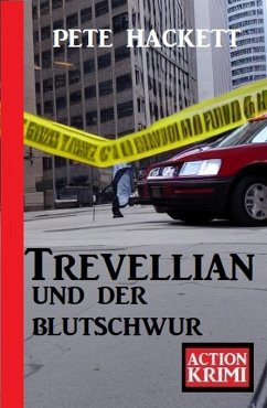 Trevellian und der Blutschwur: Action Krimi (eBook, ePUB) - Hackett, Pete