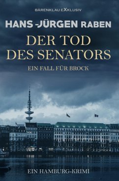 Der Tod des Senators - Ein Fall für Brock: Ein Hamburg-Krimi (eBook, ePUB) - Raben, Hans-Jürgen