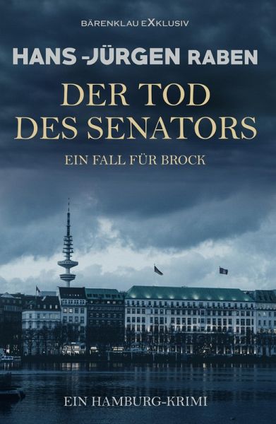 Der Tod des Senators - Ein Fall für Brock: Ein Hamburg-Krimi (eBook, ePUB)