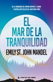 El mar de la tranquilidad (eBook, ePUB) El mar de la tranquilidad (eBook, ePUB)