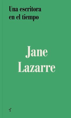 Una escritora en el tiempo (eBook, ePUB) - Lazarre, Jane