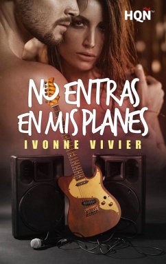 No entras en mis planes (eBook, ePUB) - Vivier, Ivonne