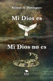 Mi Dios es, mi Dios no es (eBook, ePUB)