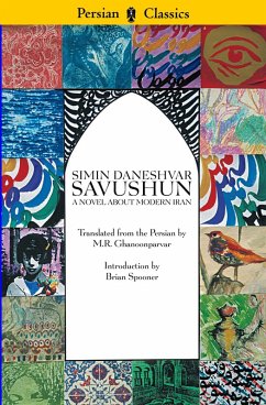 Savushun: A Novel About Modern Iran (eBook, ePUB) - Daneshvar, Simin