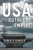 USA: The Ruthless Empire (eBook, ePUB)