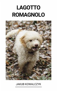 Lagotto Romagnolo (eBook, ePUB) - Kowalczyk, Jakub