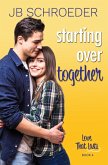 Starting Over Together (Love That Lasts, #4) (eBook, ePUB)