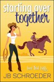 Starting Over Together (Love That Lasts, #4) (eBook, ePUB)