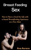 Breast Feeding Sex (eBook, ePUB)