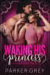 Waking His Princess: A Sleeping Beauty... - Bild 1