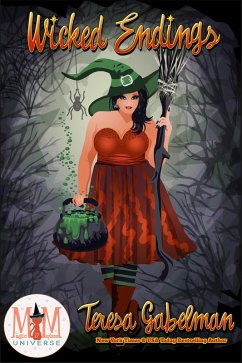 Wicked Endings: Magic and Mayhem Universe (Wicked Series, #9) (eBook, ePUB) - Gabelman, Teresa