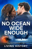 No Ocean Wide Enough: A beautiful, heartbreaking and unforgettable World War 2 historical fiction (eBook, ePUB)