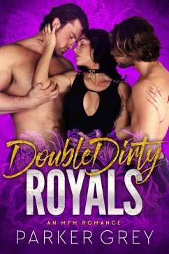Cover Double Dirty Royals: An MFM Romance (Get Dirty, #5) (eBook, ePUB)